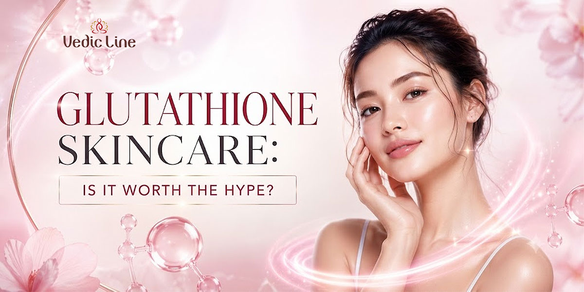 Glutathione Skincare: Is It Worth the Hype?