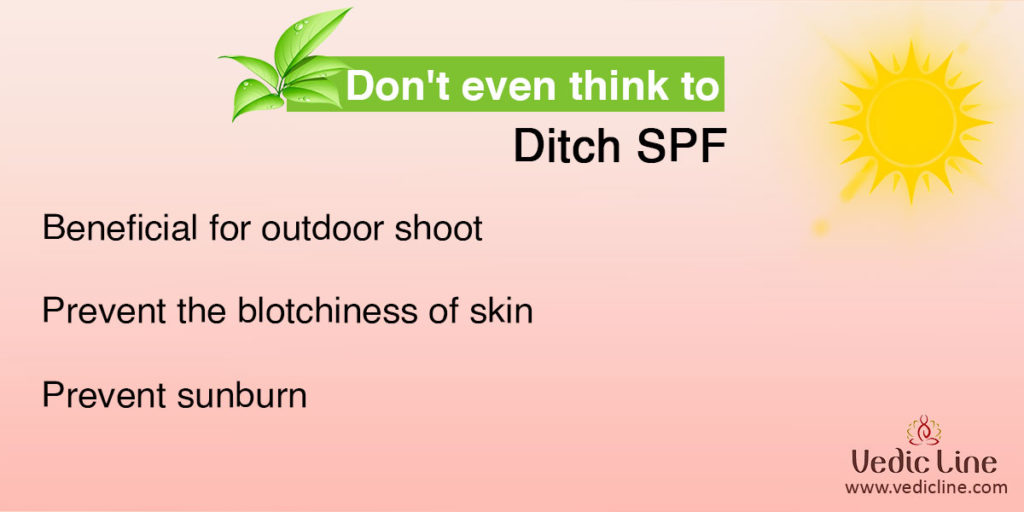 Don't Even think to Ditch SPF-Vedicline