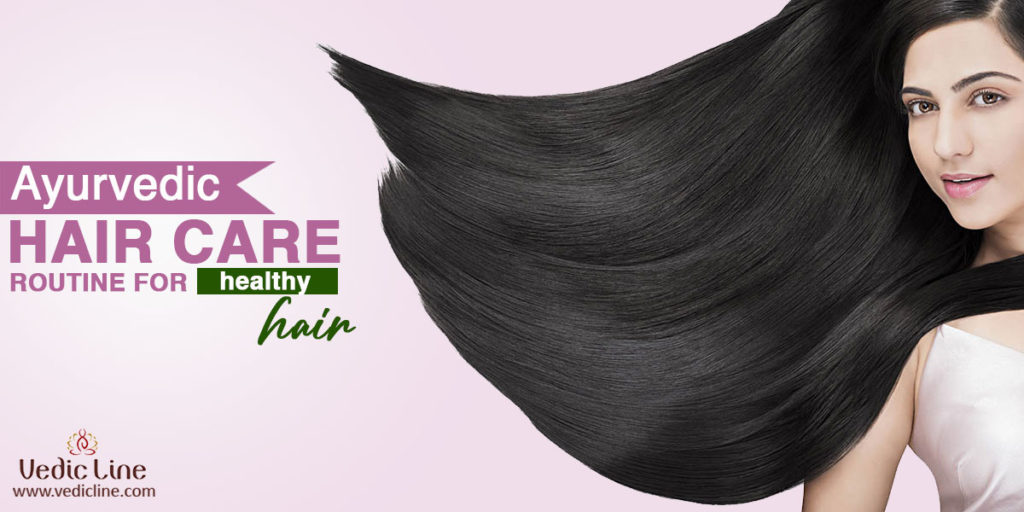 Ayurvedic haircare routine for healthy hair Vedicline