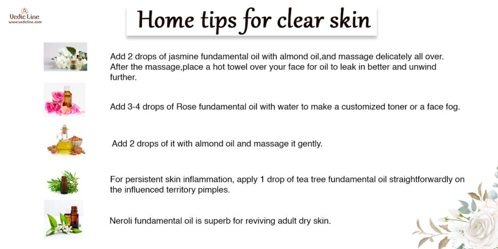 Home tips for clear skin:
how to get spotless skin naturally at home -vedicline