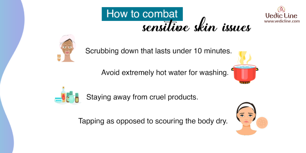 how to combat sensitive skin issues-vedicline