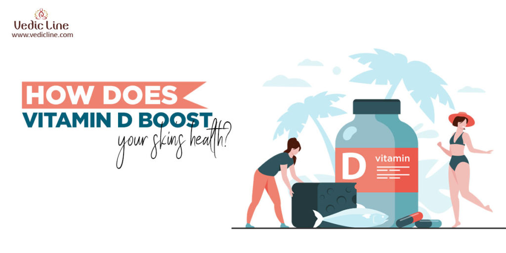 How Does Vitamin D Boost Your Skin’s Health? Vedicline