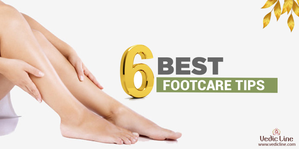 6 Foot care tips: List of 6 best foot care tips for clean & clear feet-Vedicline