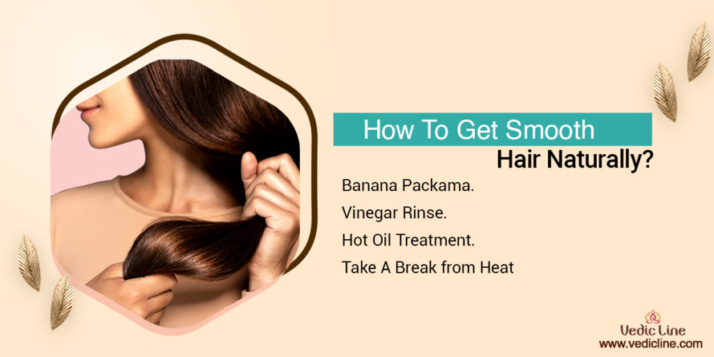 How to get smooth hair naturally
