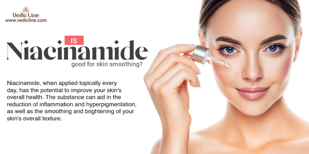 Niacinamide for smooth skin