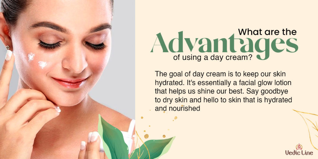 Advantages of using day cream