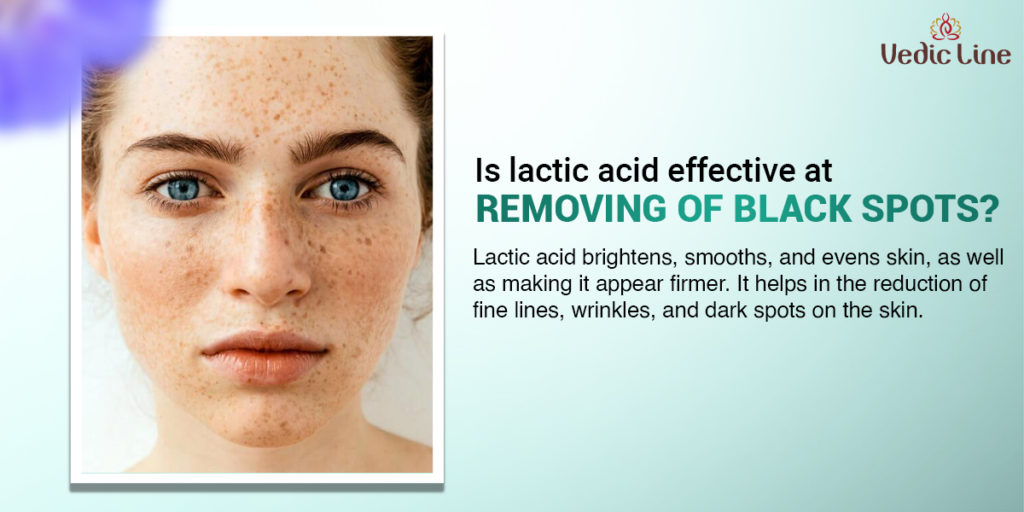 Lactic acid to remove black spots