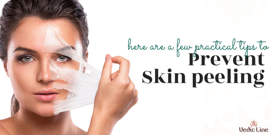 Tips tp prevent skin peeling