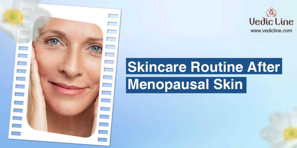 In-Depth 9-Step Skincare Routine for Menopausal Skin - Vedicline