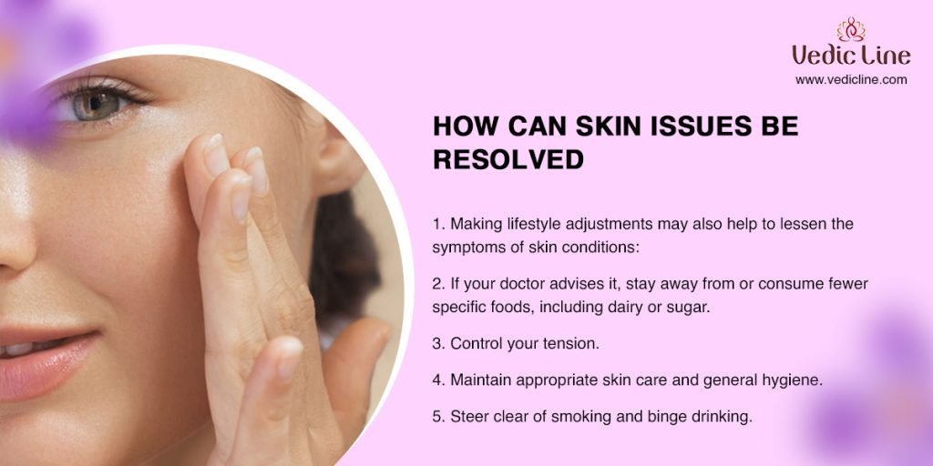 How can skin issue be resolved 