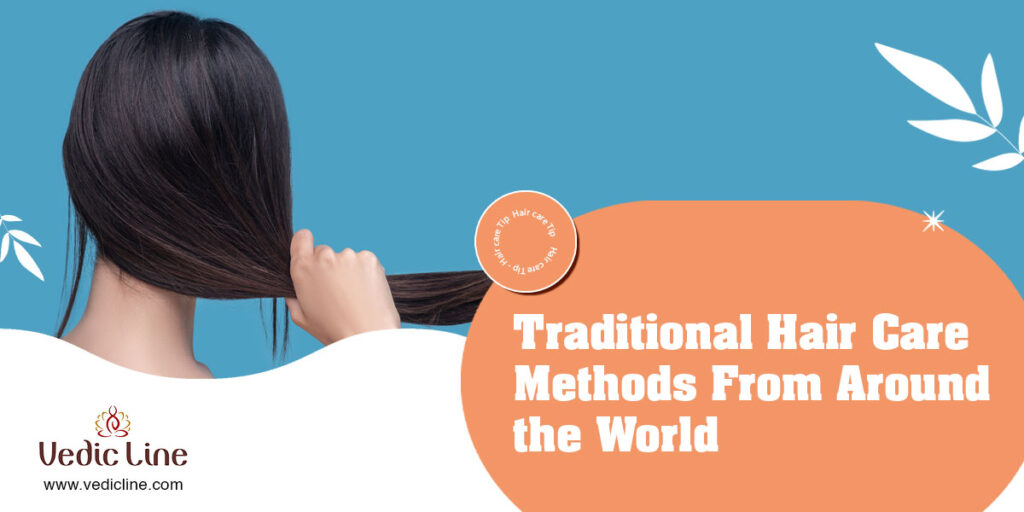 Traditional Hair Care Method From Around Th World